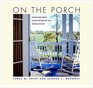 Book: 'On the Porch: Creating Your Place to Watch the World Go By'