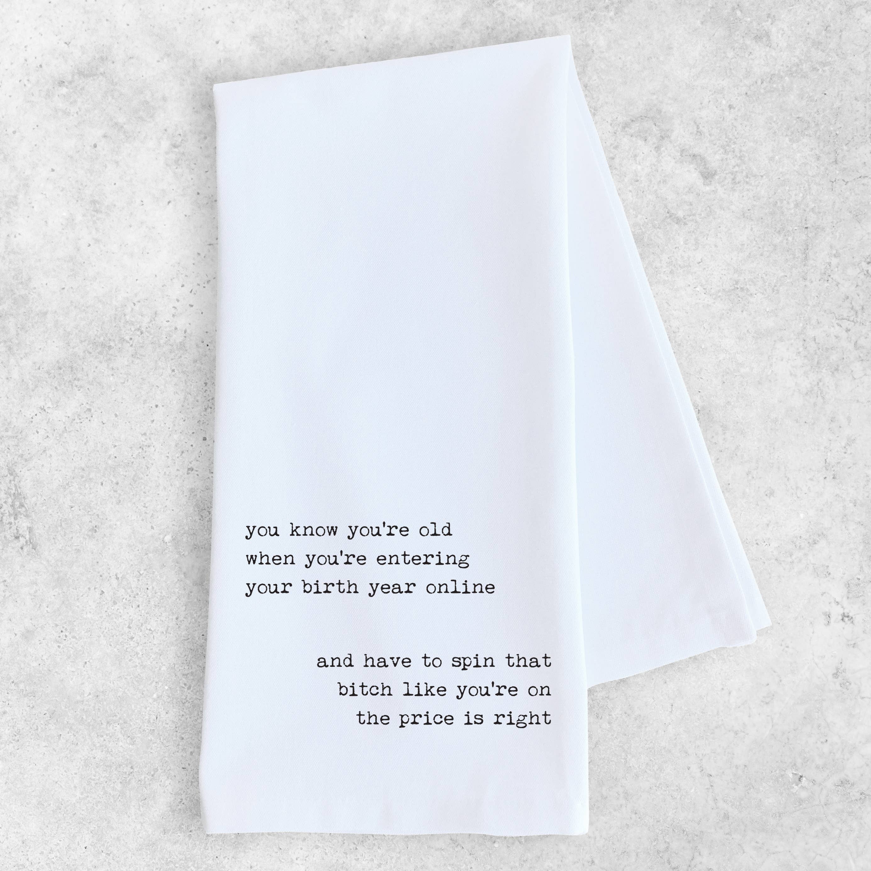 'Entering Your Birth Year Online' Tea Towel