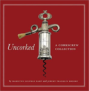 Book: 'Uncorked: A Corkscrew Collection '