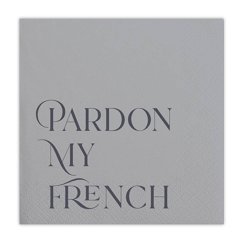 Cocktail Napkin: Pardon My French