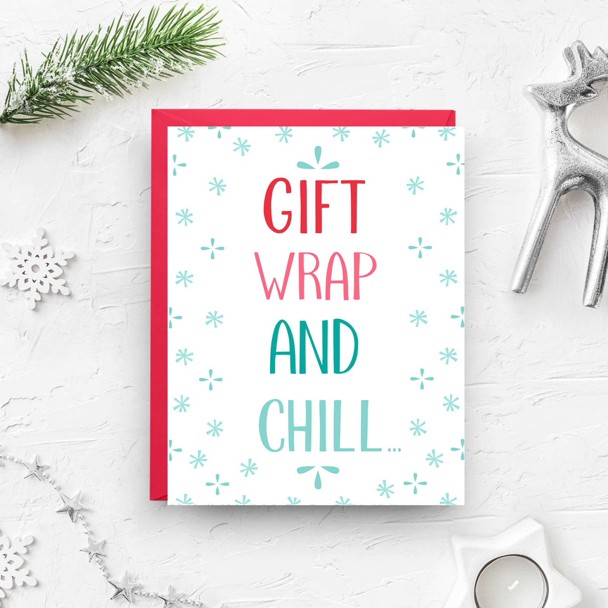 Gift Wrap and Chill Christmas Card