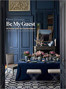 Book: 'Be My Guest: At Home with the Tastemakers '