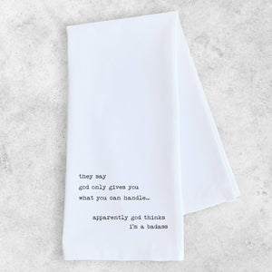 'God Thinks I'm A Badass' Tea Towel